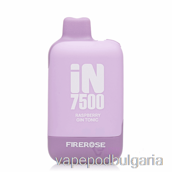 Vape Течности Firerose In7500 малинов джин тоник за еднократна употреба
